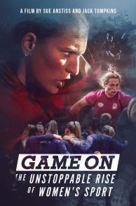 Game On: The Unstoppable Rise of Womens Sport (2023)