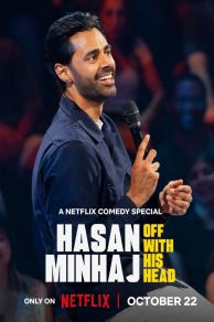 Hasan Minhaj: Off with His Head (2024)