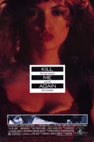 Kill Me Again (1989)