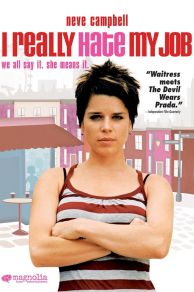 I Really Hate My Job (2007)