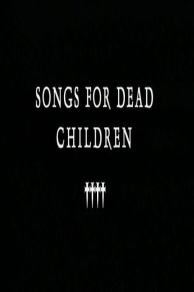 Songs for Dead Children (2003)
