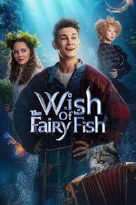 The Wish of the Fairy Fish(Po shchuchemu veleniyu) (2023)