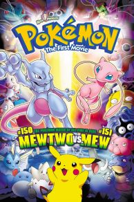 Pokémon: The First Movie - Mewtwo Strikes Back (1998)