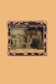 The Birth the Life and the Death of Christ (1906)