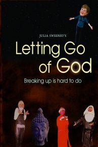 Letting Go of God (2008)
