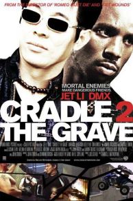 Cradle 2 the Grave (2003)