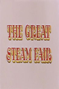 The Great Steam Fair (1964)