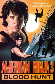 American Ninja 3: Blood Hunt (1989)