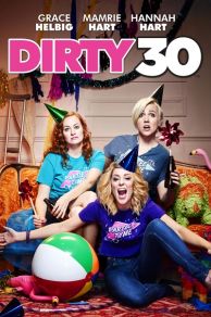 Dirty 30 (2016)