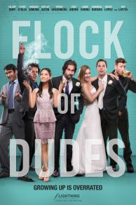 Flock of Dudes (2016)