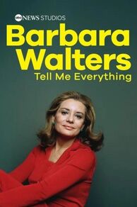 Barbara Walters: Tell Me Everything (2025)