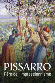 Exhibition On Screen: Pissarro: Father of Impressionism (2022)