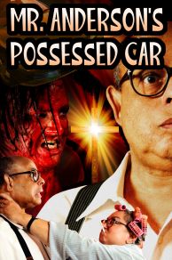 Mr. Andersons Possessed Car (2023)