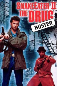 Snake Eater II: The Drug Buster (1989)