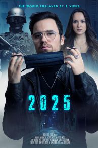 2025 - The World enslaved by a Virus (2021)