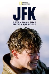 JFK: Seven Days That Made a President (2013)