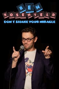Ben Rosenfeld: Dont Shake Your Miracle (2020)