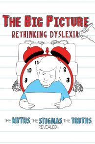 The Big Picture: Rethinking Dyslexia (2012)