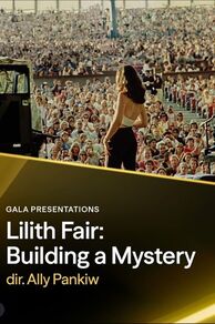 Lilith Fair: Building a Mystery (2025)