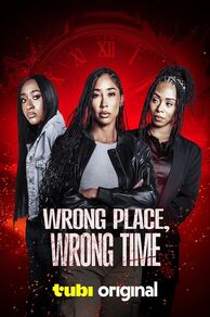 Wrong Place, Wrong Time (2025)