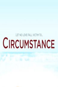 Circumstance (2011)