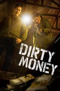 Dirty Money (Deoreoun done sondaeji mara) (2024)