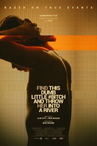 Find This Damb Little Bich and Throw Her Into a River (2017)