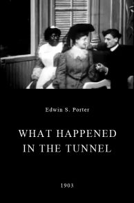 What Happened in the Tunnel (1903)