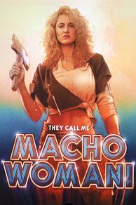 They Call Me Macho Woman! (1989)