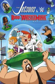 The Jetsons and WWE: Robo-WrestleMania! (2017)
