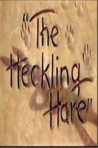 The Heckling Hare (1941)