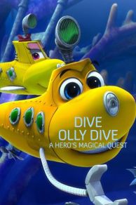 Dive Olly Dive: A Heros Magical Quest (2020)