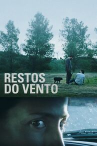 Remains of the Wind (Restos do Vento) (2022)