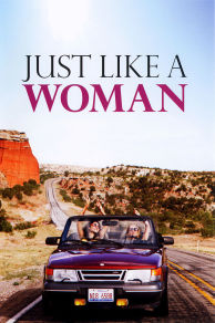 Just Like a Woman (2012)