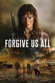 Forgive Us All (2025)