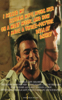 I Killed My Lesbian Wife Hung Her on a Meathook and Now I Have a Three Picture Deal at Disney