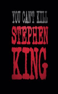 You Cant Kill Stephen King