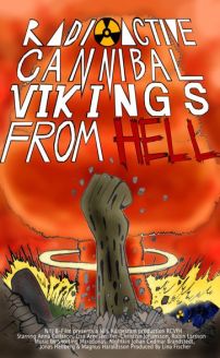 Radioactive Cannibal Vikings from Hell (Video 2007)