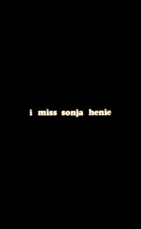 I Miss Sonia Henie