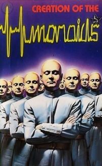 The Creation of the Humanoids