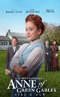 L.M. Montgomerys Anne of Green Gables: Fire & Dew