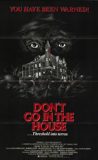 Don't Go in the House