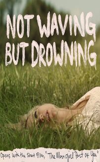 Not Waving But Drowning