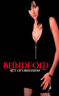 Blindfold: Acts of Obsession