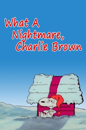 What a Nightmare Charlie Brown! (TV Movie 1978)