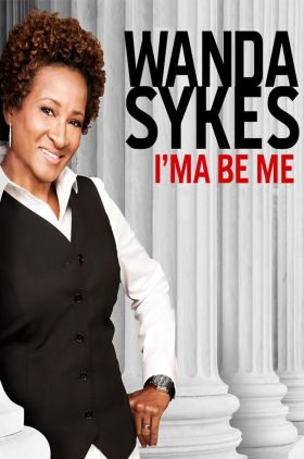 Wanda Sykes: Ima Be Me