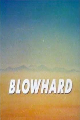 Blowhard