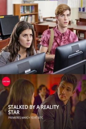 Stalked by a Reality Star (TV Movie 2018)