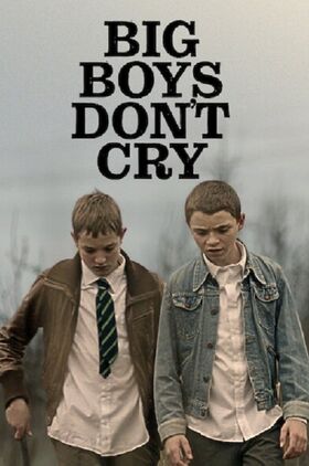 Big Boys Dont Cry