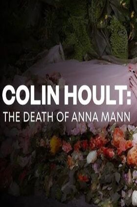 Colin Hoult: The Death of Anna Mann